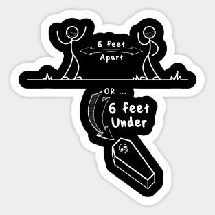 Keep 6 Feet Away, Folks! Sticker